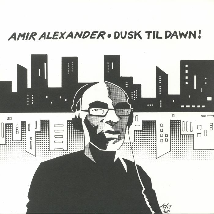 Amir Alexander Dusk Til Dawn