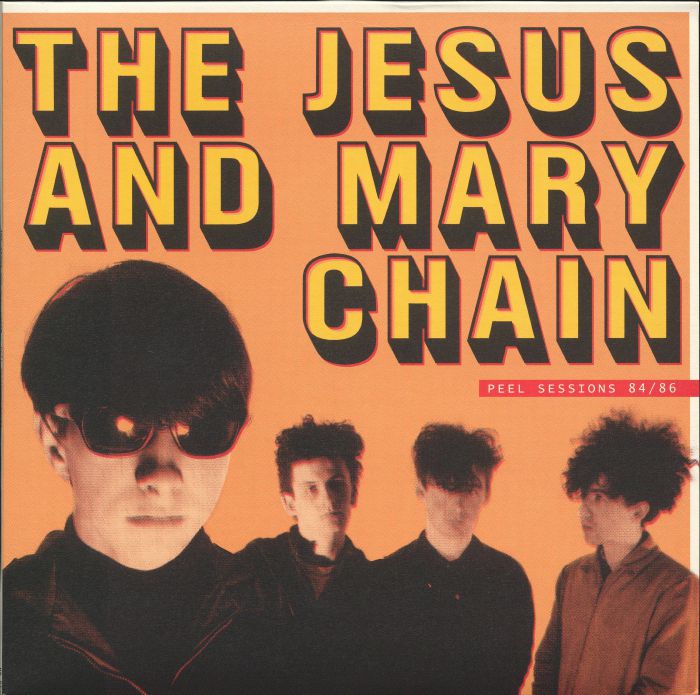 The Jesus  and Mary Chain Peel Sessions 84 and 86
