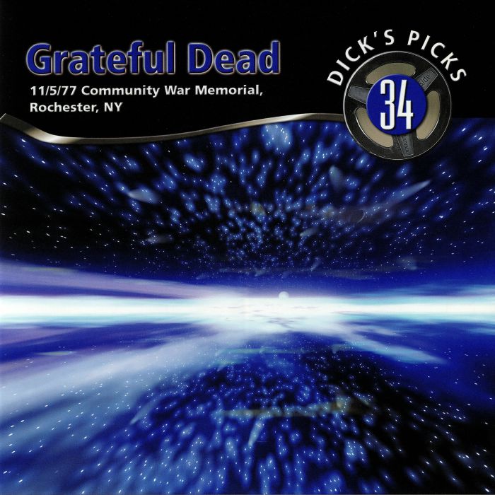 Grateful Dead Dicks Picks 34: 11/5/77 Community War Memorial Rochester NY