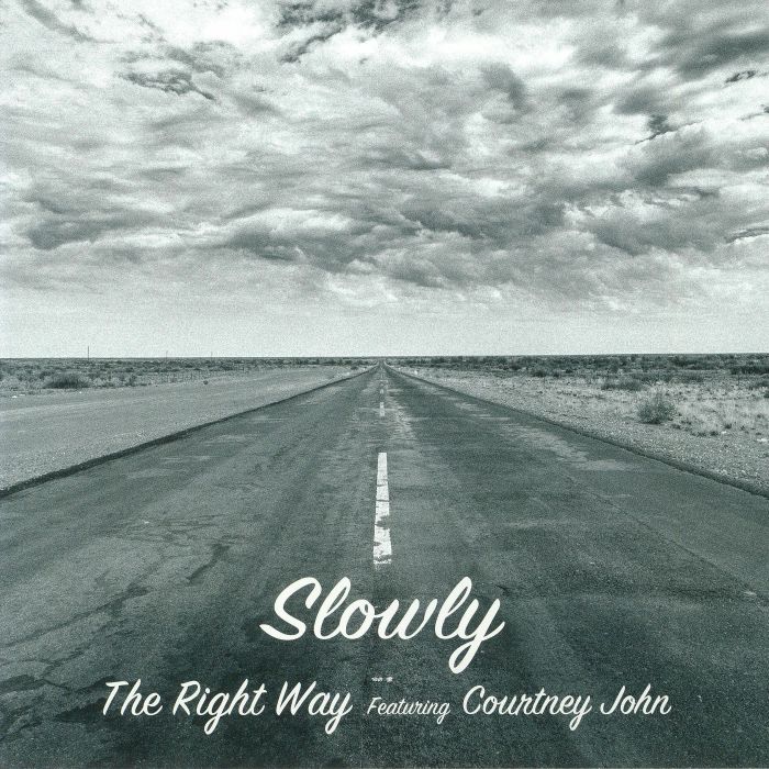 Slowly | Courtney John The Right Way