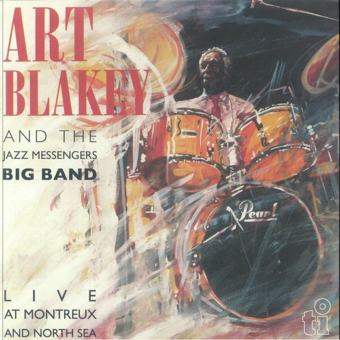 Art Blakey and The Jazz Messengers Big Band Live At Montreux and North Sea Jazz Festivals
