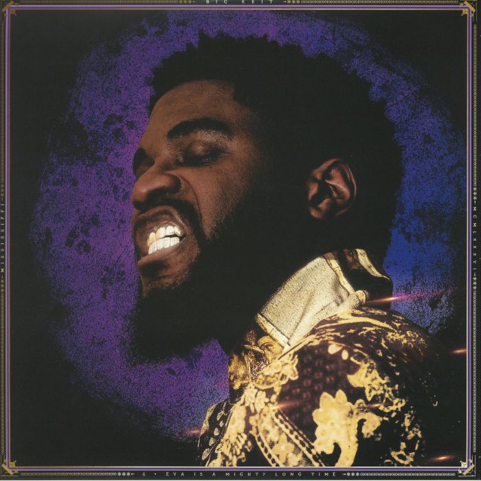 Big Krit 4Eva Is A Mighty Long Time