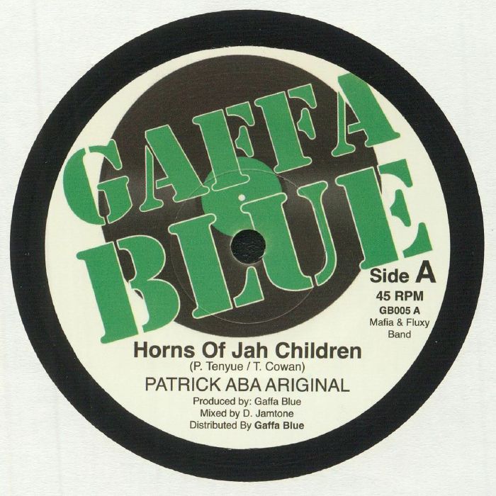 Patrick Aba Ariginal | Mafia and Fluxy Band Horns Of Jah Children