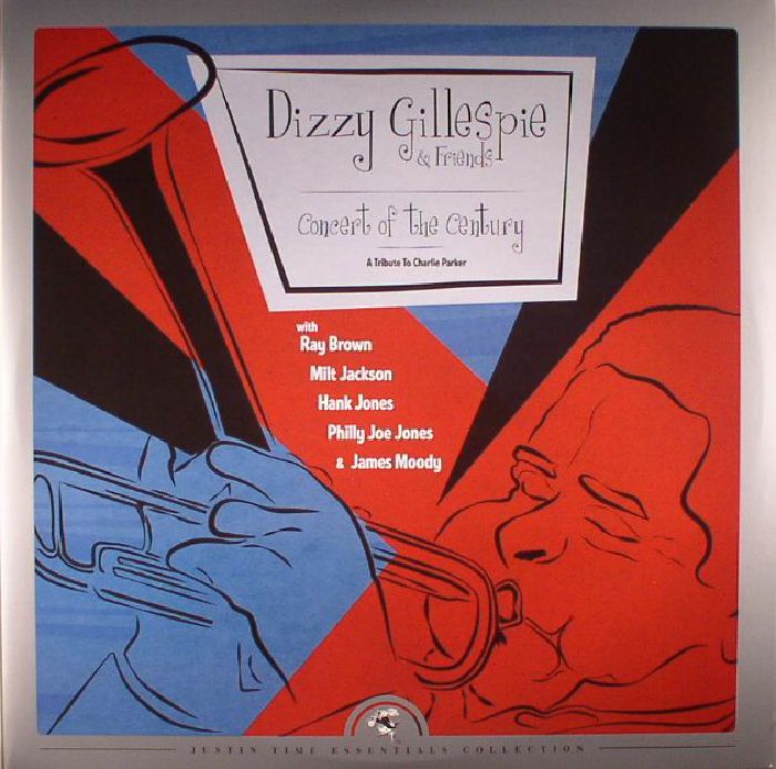 Dizzy Gillespie and Friends Concert Of The Century: A Tribute To Charlie Parker