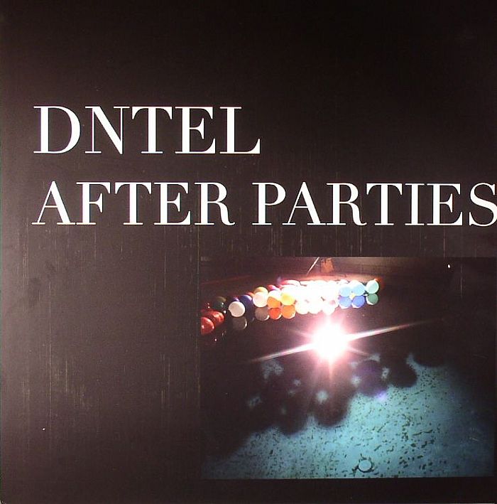 Dntel After Parties I