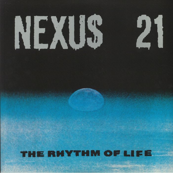 Nexus 21 The Rhythm Of Life