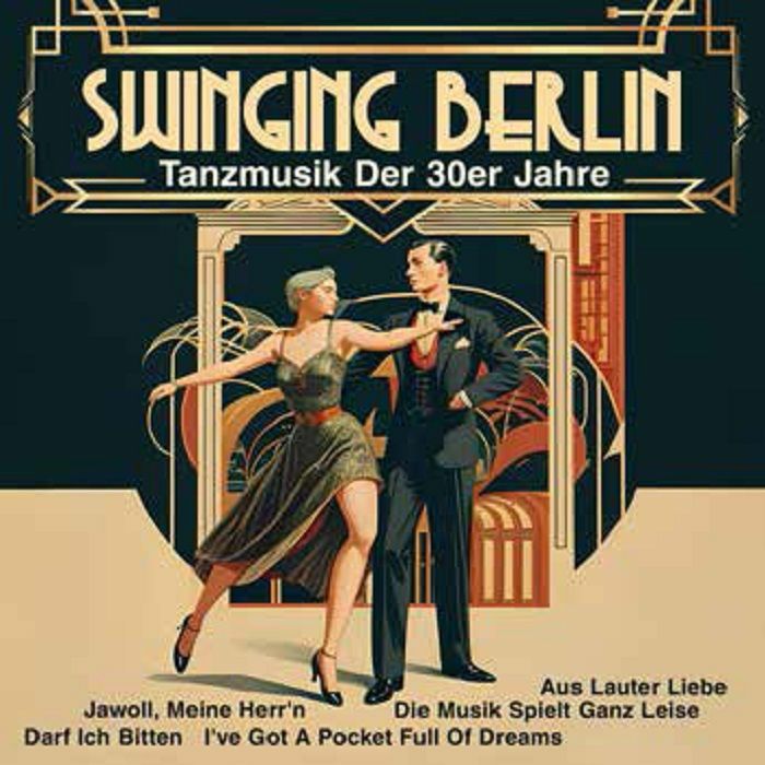 Goldene Sieben Swinging Berlin: Tanzmusik Der 30er Jahre