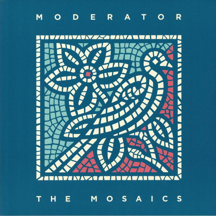 Moderator The Mosaics
