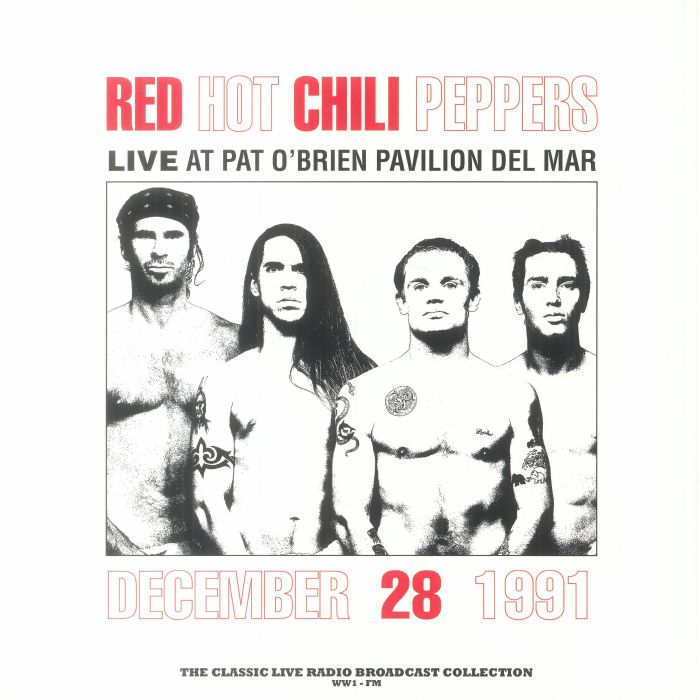 Red Hot Chili Peppers Live At Pat OBrien Pavilion Del Mar December 28th 1991