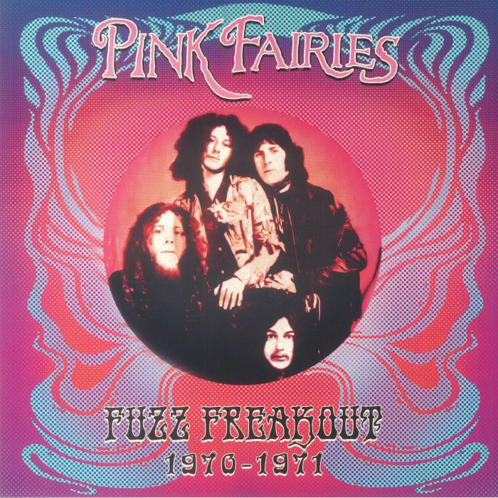 Pink Fairies Fuzz Freakout 1970 1971