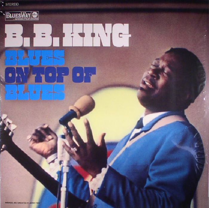 Bb King Blues On Top Of Blues (reissue)