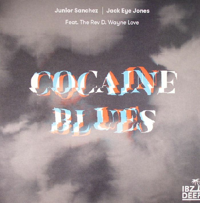 Junior Sanchez | Jack Eye Jones | The Rev D Wayne Love Cocaine Blues