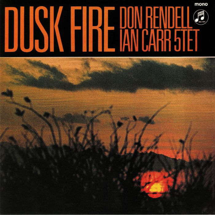 Don Rendell | Ian Carr Quintet Dusk Fire (mono)