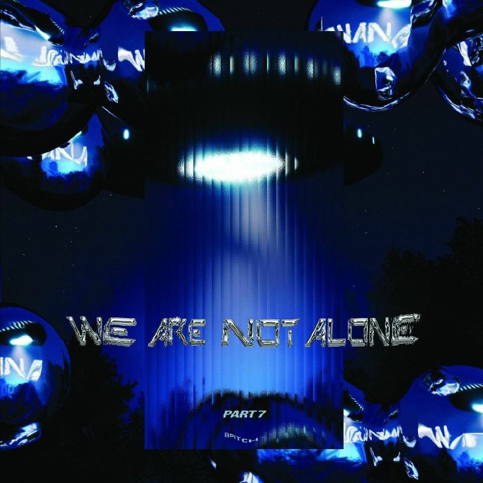 Various Artists We Are Not Alone Part 7