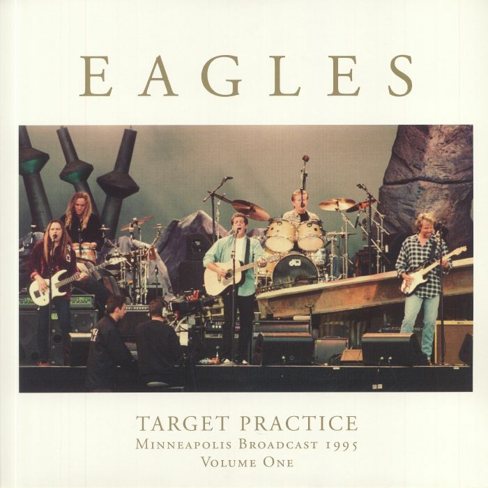 Eagles Target Practice: Minneapolis Broadcast 1995 Volume One