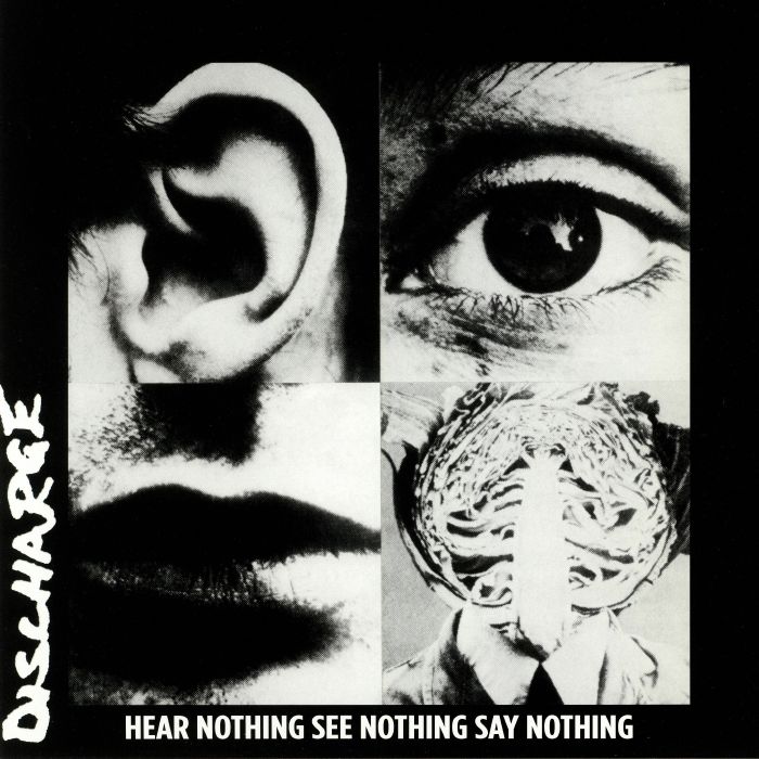 Discharge – Hear Nothing See Nothing Say Nothing vinyl cover