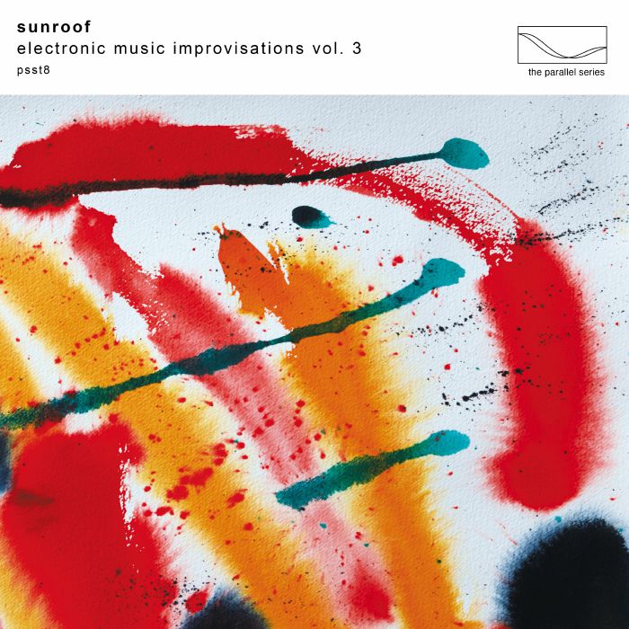 Sunroof Electronic Music Improvisations Vol 3