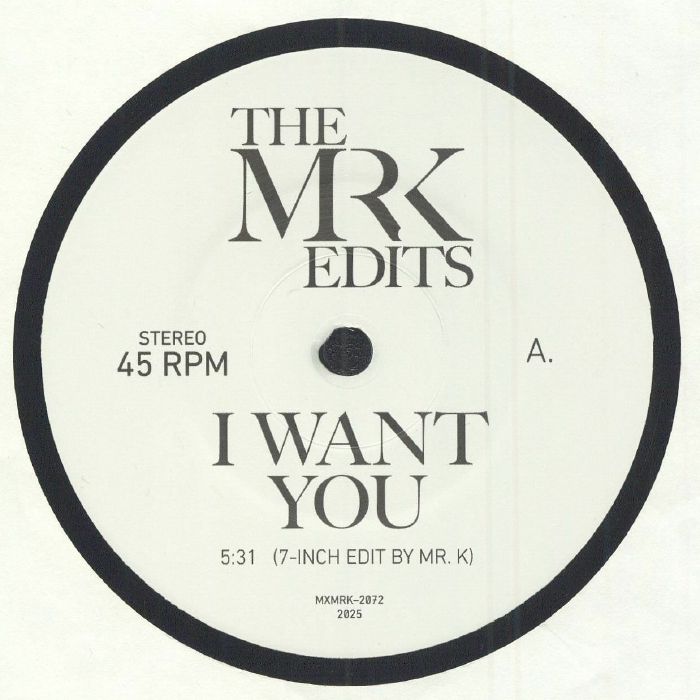 The Mr K Edits – I Want You vinyl cover