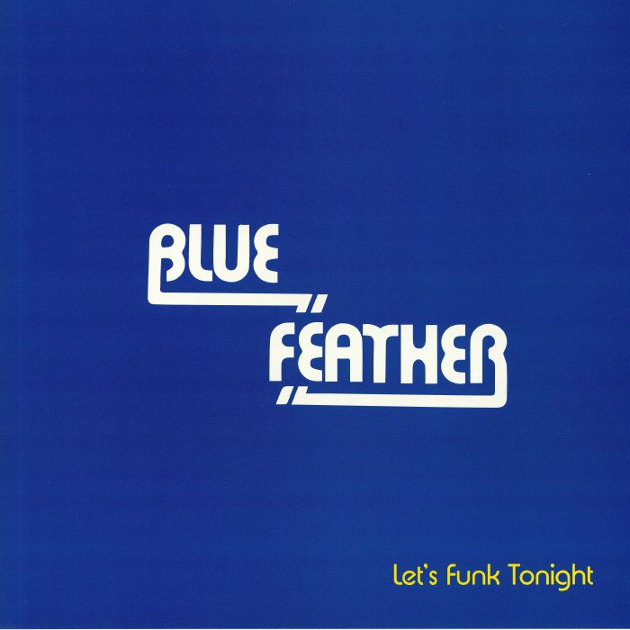 Blue Feather Lets Funk Tonight (Faze Action mix)