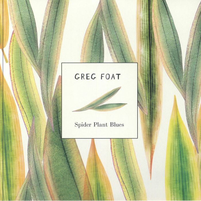 Greg Foat Spider Plant Blues