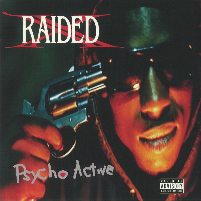 X Raided – Psycho Active vinyl cover