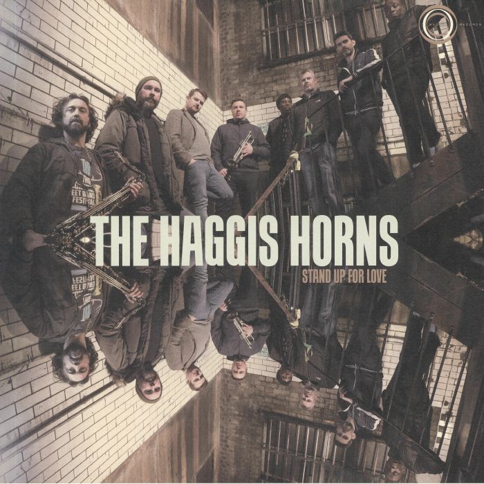 The Haggis Horns Stand Up For Love
