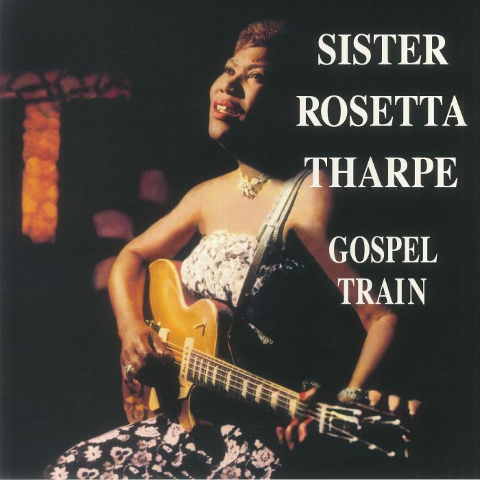 Sister Rosetta Tharpe Gospel Train