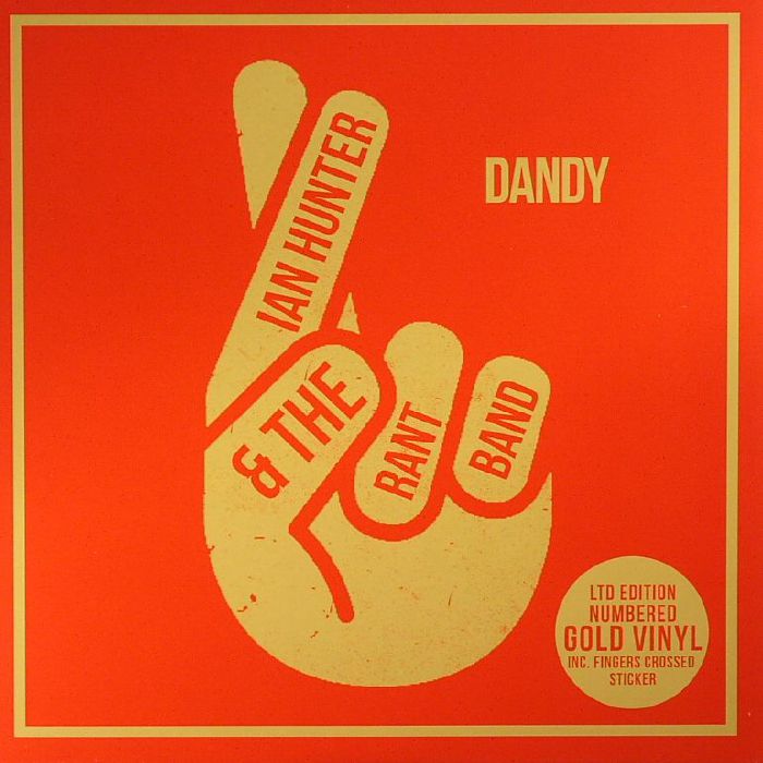 Ian Hunter and The Rant Band Dandy (Record Store Day 2017)