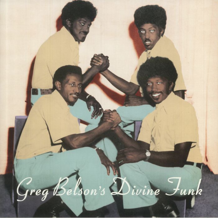Various Artists Greg Belsons Divine Funk: Rare American Gospel Funk and Soul