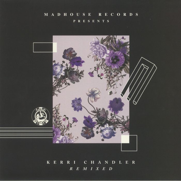 Kerri Chandler | Matrix | Dreamer G | Kamar | Kerri Chandler | Jerome Sydenham Kerri Chandler Remixed