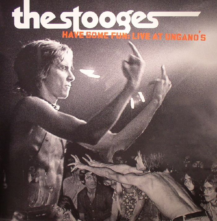 The Stooges Have Some Fun: Live at Unganos (Record Store Day 2015)