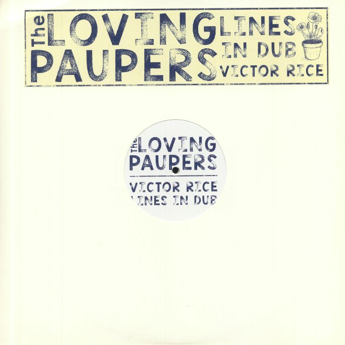 The Loving Paupers | Victor Rice Lines In Dub