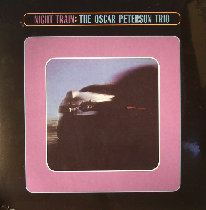 The Oscar Peterson Trio – Night Train vinyl cover