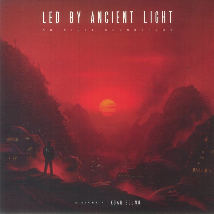 Koan Sound Led By Ancient Light (Soundtrack)