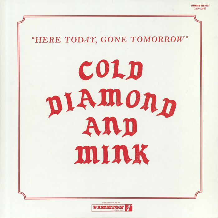 Cold Diamond and Mink – Here Today Gone Tomorrow vinyl cover