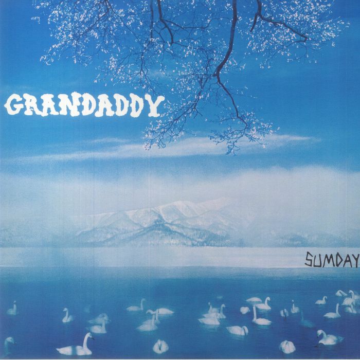 Grandaddy Sumday