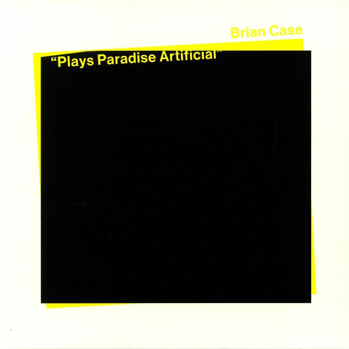Brian Case Plays Paradise Artificial
