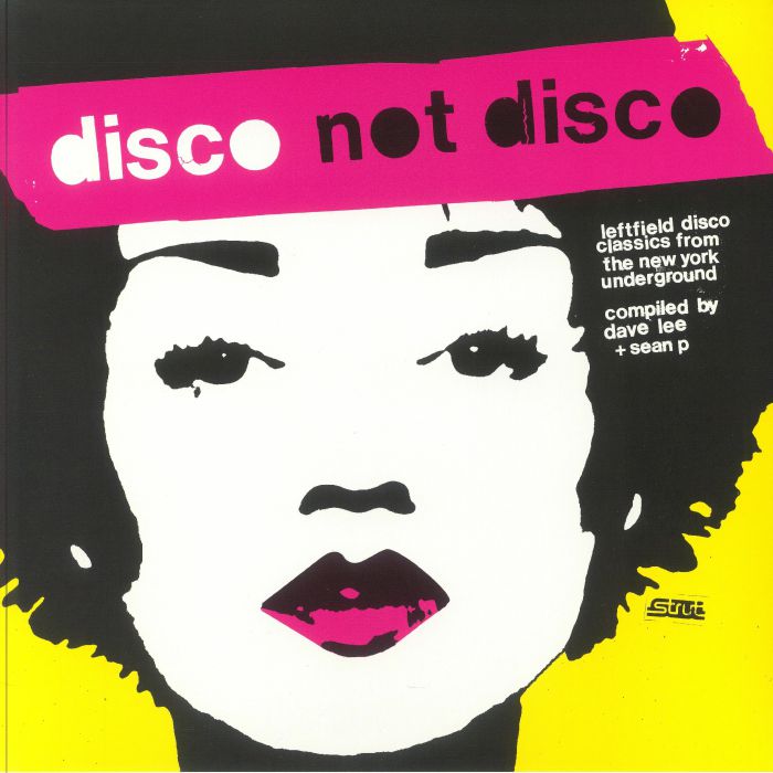 Sean P | Dave Lee Disco Not Disco: Leftfield Disco Classics From The New York Underground (25th Anniversary Edition)