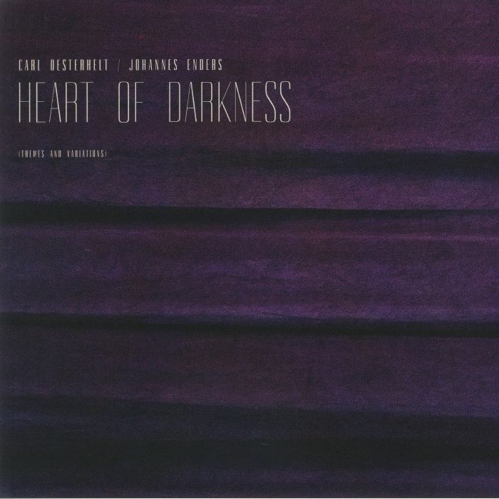 Carl Oesterhelt | Johannes Enders Heart Of Darkness (Themes and Variations)