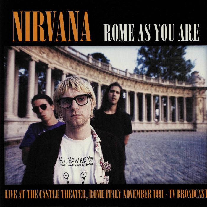 Nirvana – Rome As You Are: Live At The Castle Theatre Rome Italy November 1991 vinyl cover