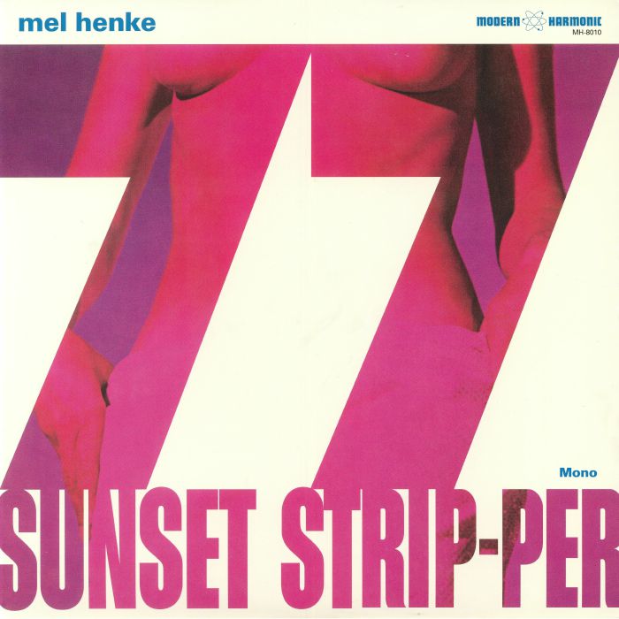 Mel Henke 77 Sunset Stripper (reissue) (mono)