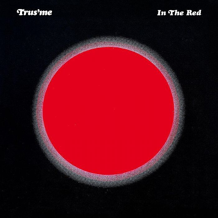 Trus'me – In The Red vinyl cover