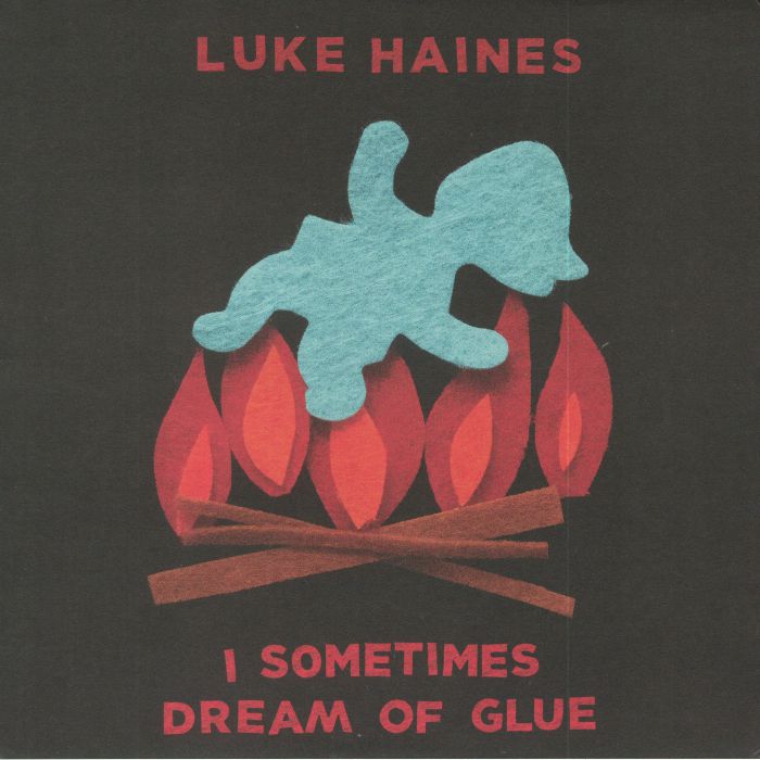 Luke Haines I Sometimes Dream Of Glue