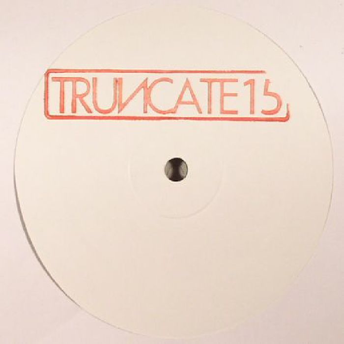 Truncate 15 (unreleased mixes)