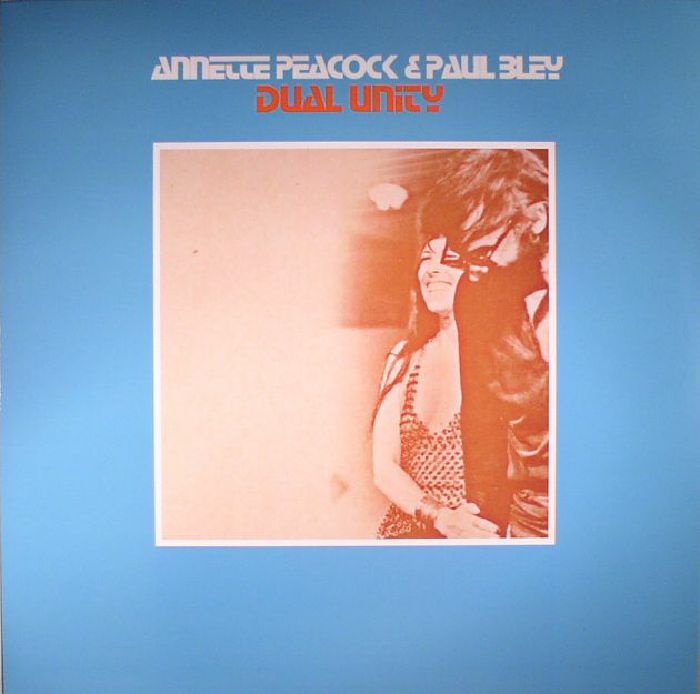 Annette Peacock | Paul Bley Dual Unity (reissue)