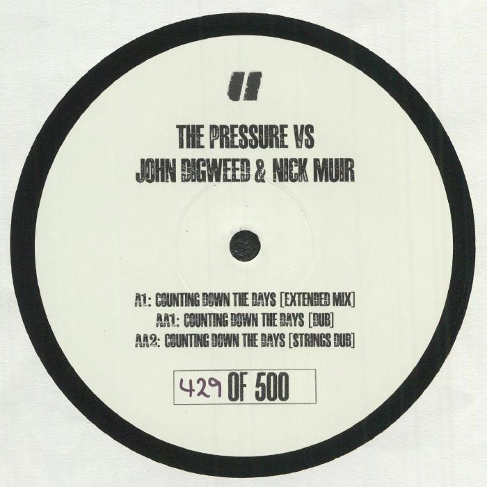 The Pressure | John Digweed | Nick Muir Counting Down The Days