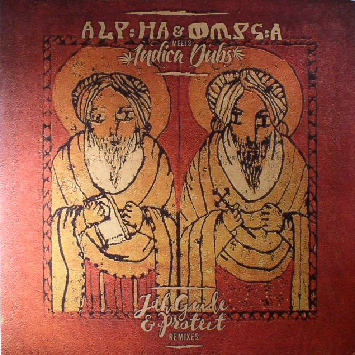 Alpha and Omega | Indica Dubs Jah Guide and Protec Remixes
