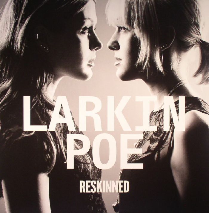 Larkin Poe Reskinned