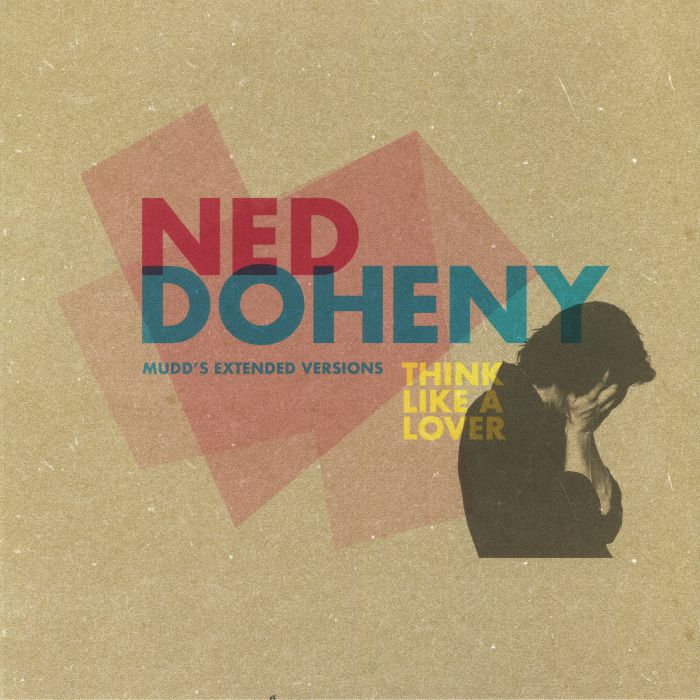 Ned Doheny Think Like A Lover: Mudds Extended Versions