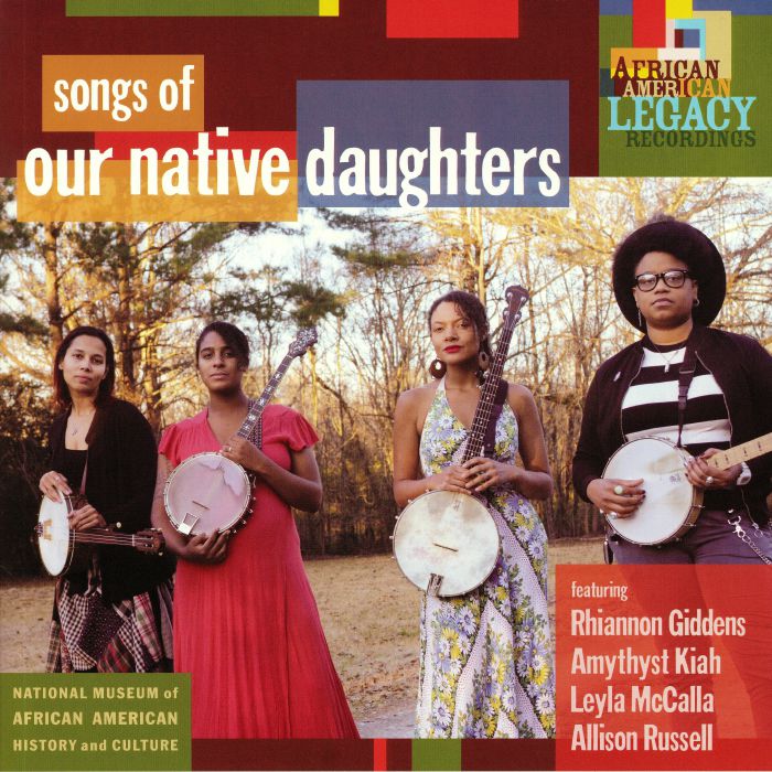 Our Native Daughters Songs Of Our Native Daughters